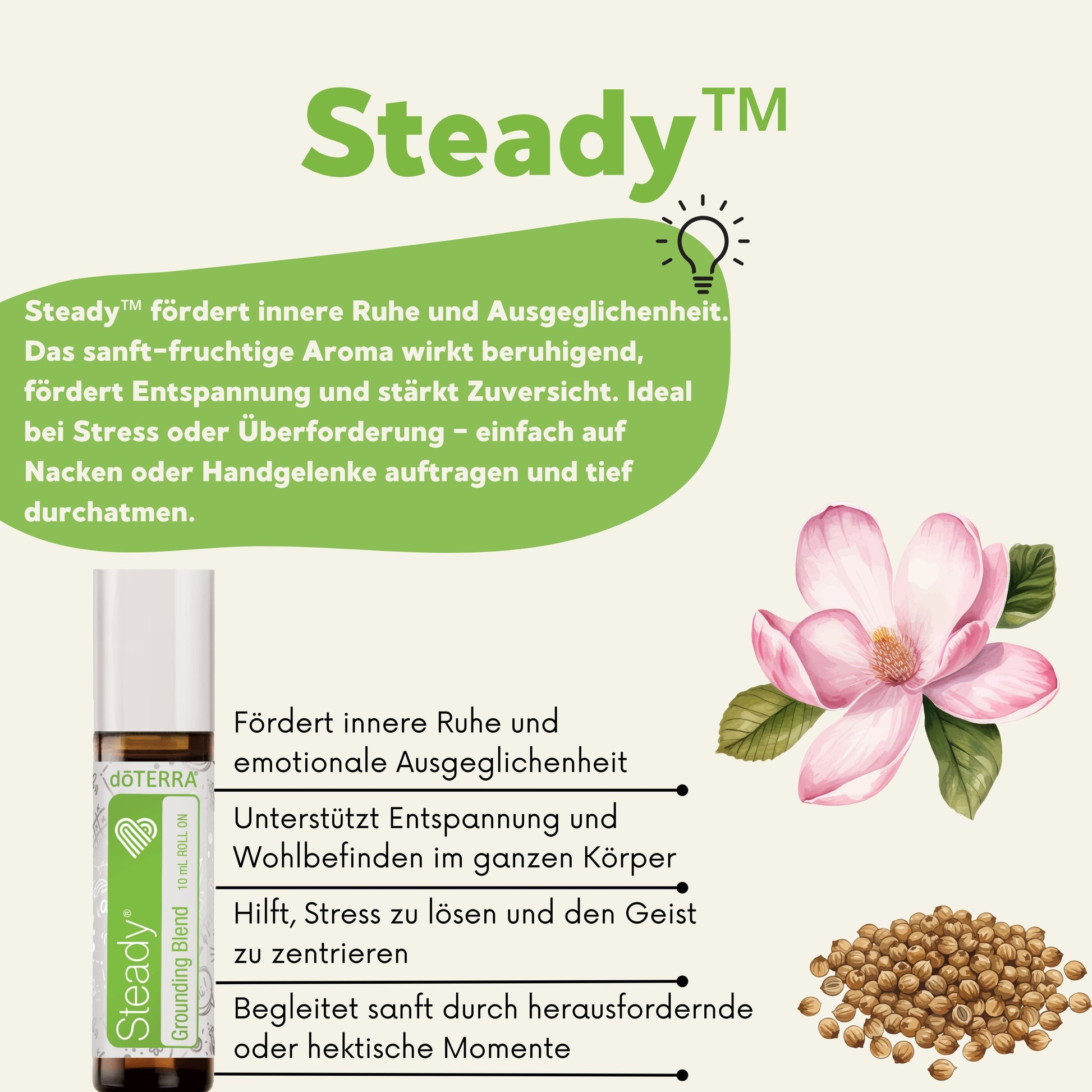 Steady Roll-On – ätherische Ölmischung für Ausgeglichenheit und emotionale Stabilität mit Magnolie und Koriandersamen.